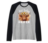 Not Today Heifer Hay Girl Cattle Cow Lover Manche Raglan