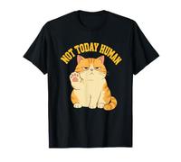 Not Today Humain Sarcastique Introverti Chat Owner Humour T-Shirt