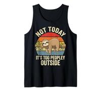 Not Today It's Too Peopley Outside Débardeur