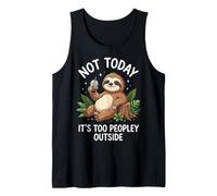 Not Today It's Too Peopley Outside Débardeur