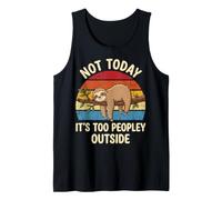 Not Today It's Too Peopley Outside Débardeur