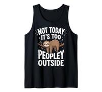 Not Today It's Too Peopley Outside Débardeur