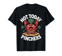 Not Today Pinchers Funny St Patricks Day Crab Shamrock T-Shirt