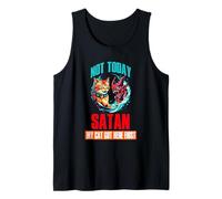 NOT TODAY SATAN MY CAT GOT HERE FIRST Débardeur