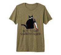 Not Today Schroedinger Expérience Chat de Schrödinger T-Shirt Haut de Gamme