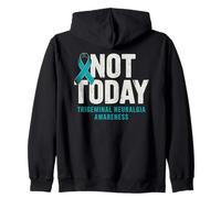 Not Today Sensibilisation à la névralgie du trijumeau Douleur Chronique Sweat à Capuche