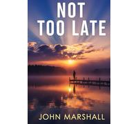 NOT TOO LATE: Reclaiming Your Joy, Faith, and Emotional Freedom in Midlife