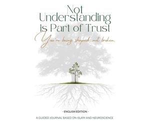 Not Understanding is Part of Trust: You're being shaped, not broken. - ENGLISH EDITION