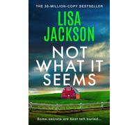 Not What It Seems The newest utterly absorbing crime thriller from multi-million-copy bestselling author - Lisa Jackson - Hodder & Stoughton - ebook (ePub) - Livre