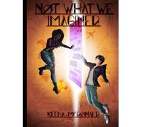 Not What We Imagined: An AMBW Romance Novel