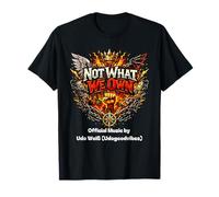 Not What We Own Official Music Merch Udo W. T-Shirt