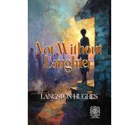 Not Without Laughter: Rebirth Collectors' Edition | Annotated