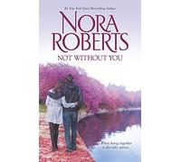 Not Without You: An Anthology