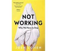 Not Working by Josh Cohen Josh Cohen (Auteur)