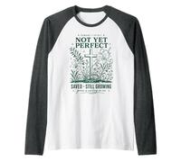 Not Yet Perfect Croissance chrétienne Croix Florale Manche Raglan