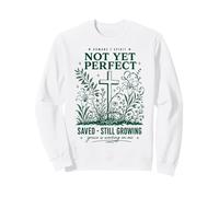 Not Yet Perfect Croissance chrétienne Croix Florale Sweatshirt
