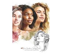 Not Your Grandma's Coloring Book: Celebrating Beautiful Women