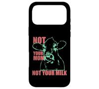 Not Your MOM Not Your Milk Anti Dairy Vegan Animal Love Coque pour iPhone 17 Pro Max