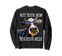 Not Your Mom Not Your Milk Mom Vegan Végétarien Végétalien Sweatshirt