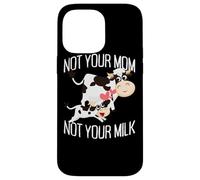 Not Your Mom Not Your Milk Mum Vegan Végétarien Végétalien Coque pour iPhone 14 Pro Max