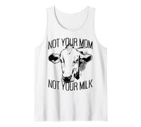 Not Your Mom Not Your Milk Mum Vegan Végétarien Végétalien Débardeur