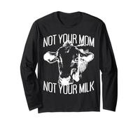Not Your Mom Not Your Milk Mum Vegan Végétarien Végétalien Manche Longue