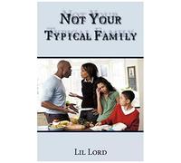 Not Your Typical Family