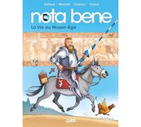 Nota Bene T06: La Vie au Moyen Âge