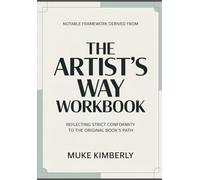 Notable framework derived from The Artist’s Way: Reflecting Strict Conformity to the original book’s path