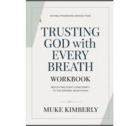 Notable framework derived from Trusting God with Every Breath: Reflecting Strict Conformity to the original book’s path