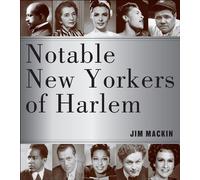 Notable New Yorkers of Harlem - Jim Mackin - Empire State Editions - ebook (ePub) - Livre