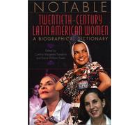Notable Twentieth-Century Latin American Women