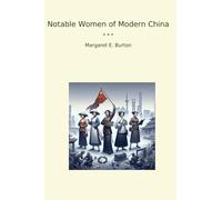 Notable Women of Modern China