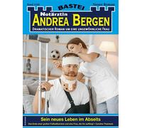 Notärztin Andrea Bergen 1544 Sein neues Leben im Abseits - Caroline Thanneck - Bastei Lübbe - ebook (ePub) - Livre