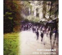 Notari Marco - Oltre Lo Specchio [Import]