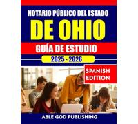NOTARIO PÚBLICO DEL ESTADO DE OHIO GUÍA DE ESTUDIO 2025-2026: Preguntas de práctica completas, conceptos clave y pautas legales de Ohio para aprobar el examen con confianza