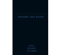 Notary Log Book - Best Notary in Town: Discreet Classic Edition (5×8 Pocket Size) | 200 Numbered Records, 2 Entries per Page | Professional Notary ... Jurats, Oaths, and Copy Certifications