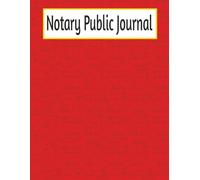 Notary Public Journal: Official Register for Notarial Acts - Includes Signer Information, ID Proof, Witness & Seal
