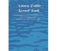 Notary Public Record Book: Easy to Use | Professional | Accurate | 150 Single entry pages | How to Use | Glossary of Terms