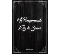 Notas Bíblicas Mi Pensamiento Eres tu Señor: Libreta para Apuntes y Reflexiones Bíblicas | Cuaderno para Iglesia