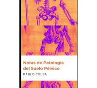NOTAS DE PATOLOGÍA DEL SUELO PÉLVICO