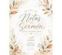Notas del Sermón: Un Diario Cristiano para Escuchar, Reflexionar y Aplicar