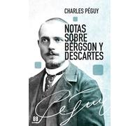 Notas sobre Bergson y Descartes