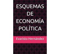 NOTAS SOBRE ESQUEMAS DE ECONOMÍA POLÍTICA