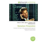 Notation Financière: Évaluation des risques- clients, Assurance crédit, Agence de notation, Finance d'entreprise, Capacité de remboursement