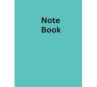 Note Book: Back to School Notebook - Large 8.5x11 College Ruled Journal for Students and Teachers