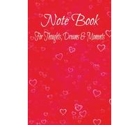Note Book: For Thoughts, Dreams & Moments | 6x9 Inches | 100 Pages | Lined Pages