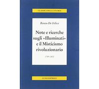Note e ricerche sugli «Illuminati» e il misticismo rivoluzionario (1789-1800)