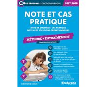 Note et cas pratique - Méthode + entraînement (Catégories A et B - Édition 2027-2028) Note de synthèse - Cas pratique - Note avec solutions opérationnelles - Christophe Carles - Studyrama Eds - broché