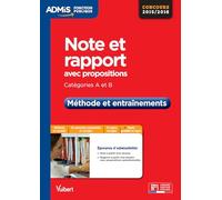 Note et rapport avec propositions - Catégories A et B - Méthode et entraînements: Concours 2016